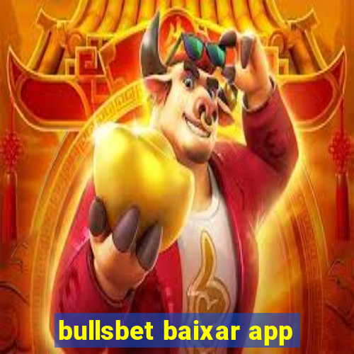 bullsbet baixar app